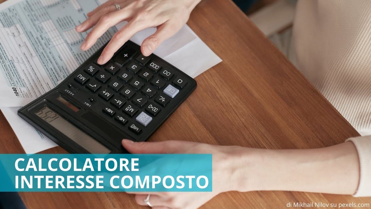 Calcolatore Interesse Composto