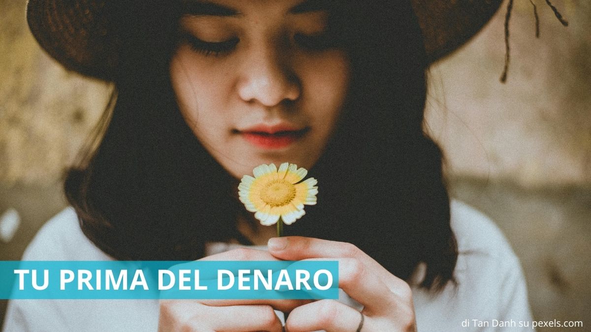 Tu prima del denaro