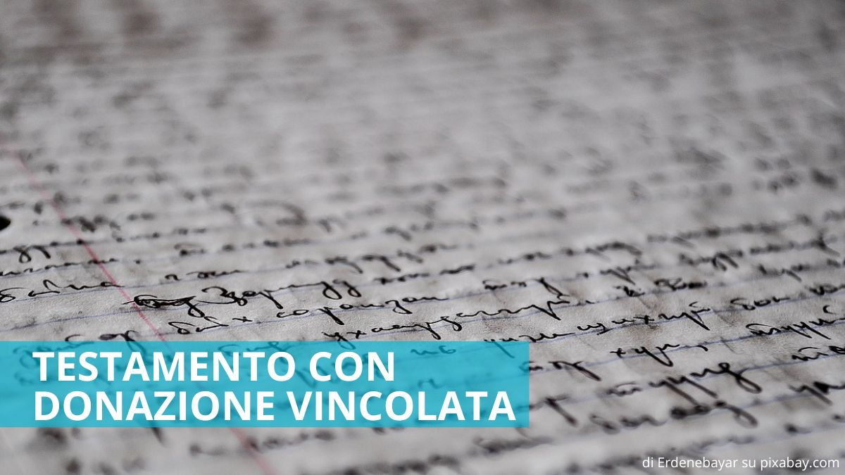 Testamento con donazione vincolata